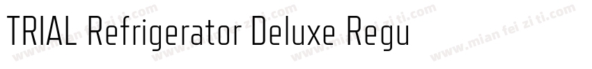 TRIAL Refrigerator Deluxe Regular字体转换
